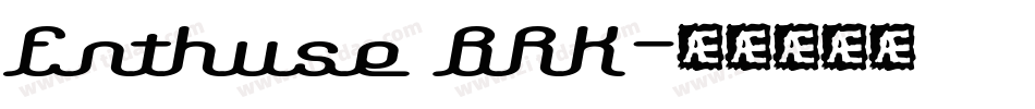 Enthuse BRK字体转换